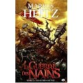 La Guerre des Nains, tome 2 : Les �tres de feu