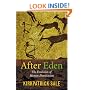 After Eden: The Evolution of Human Domination