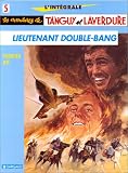 Revue Dargaud  / L'Intégrale Tanguy et Laverdure, tome 5 : Lieutenant Double Bang