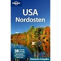 Lonely Planet Reisef�hrer USA Nordosten: zahlreiche farbige Abbildungen und Karten-Skizzen
