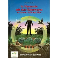 In Harmonie mit den Naturwesen in Garten, Feld und Flur. Kooperation mit der Natur