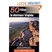 50 Hikes in Northern Virginia: Walks, Hikes, and Backpacks from the Allegheny Mountains to Chesapeake Bay, Third Edition