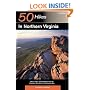 50 Hikes in Northern Virginia: Walks, Hikes, and Backpacks from the Allegheny Mountains to Chesapeake Bay, Third Edition