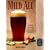Mild Ale: History, Brewing, Techniques, Recipes (Classic Beer Style Series, 15)