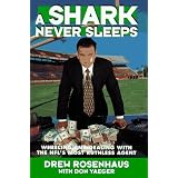 ASharkNeverSleeps:WheelingandDealingwiththeNFL'sMostRuthlessAgent