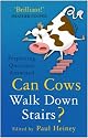 Can Cows Walk Down Stairs?: Perplexing Questions Answered