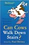 Can Cows Walk Down Stairs?: Perplexing Questions Answered
