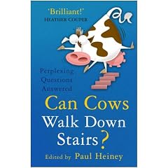 Can Cows Walk Down Stairs?: Perplexing Questions Answered