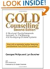 GOLD COUNSELLING: A Structured Psychotherapeutic Approach to the Mapping and Re-aligning of Belief Systems, 2nd Edition