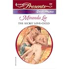 The Secret Love-Child (Harlequin Presents) by Miranda Lee