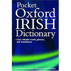 The Pocket Oxford Irish Dictionary: Irish-English/English-Irish