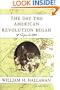 The Day the American Revolution Began : 19 April 1775