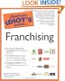The Complete Idiot's Guide to Franchising