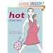 Hot Mama: How to Have a Babe and Be a Babe