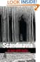 Scandinavia: At War with Trolls--A Modern History from the Napoleonic Era to the Third Millenium