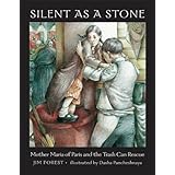 silent as a stone mother maria of paris and the trash can rescue