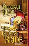 The Elusive Bride (Harlequin Historical Series, No. 539)