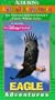 Audubon's Animal Adventures: Eagle [VHS]