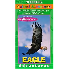 Audubon's Animal Adventures: Eagle [VHS]