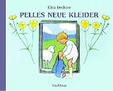 Pelles neue Kleider - Elsa Beskow
