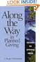 Along the Way in Planned Giving: Trail Snacks for Gift-Planning Trekkers