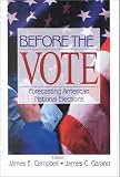 Before the Vote: Forecasting American National Elections