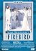 DVD : Stravinsky - The Firebird / Royal Danish Ballet (Glen Tetley)