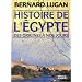 Histoire de l' Egypte : Des origines � nos jours