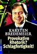 Provokative Rhetorik? Schlagfertigkeit!