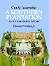 Cut and Assemble a Southern Plantation (Cut & Assemble Buildings in H-O Scale)