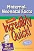 Maternal-Neonatal Facts Made Incredibly Quick! (Incredibly Easy! Serie)