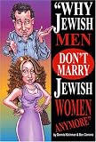 Why Jewish Men Dont Marry Jewish Women Anymore / Why Jewish Women Dont Marry Jewish Men Anymore