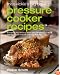 Miss Vickie's Big Book of Pressure Cooker Recipes