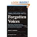 Dialogues With Forgotten Voices: Relational Perspectives On Child Abuse Trauma And The Treatment Of Severe Dissociative Disorders