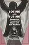 Losing & Fusing
