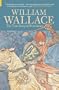William Wallace: The True Story of Braveheart