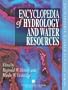 Encyclopedia of Hydrology and Water Resources