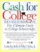 Cash For College, Rev. Ed.: The Ultimate Guide To College Scholarships (Cash for College)