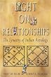 Light on Relationships: The Synastry of Indian Astrology