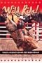 Wild Ride: Three Journeys Down the Rodeo Road