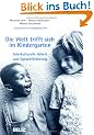 Die Welt trifft sich im Kindergarten