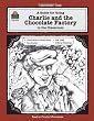 A Guide for Using Charlie and the Chocolate Factory in the Classroom