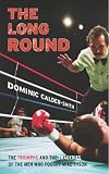 Review Yellow Jersey Press  / The Long Round: The Triumphs and Tragedies of the Men Who Fought Mike Tyson