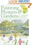 Painting Flowers & Gardens in Watercolor and Pastel