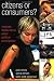 Citizens or Consumers? (Issues in Cultural and Media Studies)