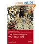 The French Religious Wars 1562-1598 (Essential Histories)