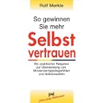 #3: So gewinnen Sie mehr Selbstvertrauen: Ein p&hellip;