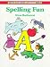 Spelling Fun (Beginner's Activity Book Series)