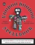 The Voodoo Hoodoo Spellbook