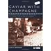 Caviar with Champagne: Common Luxury and the Ideals of the Good Life in Stalin's Russia (Leisure, Consumption and Culture)